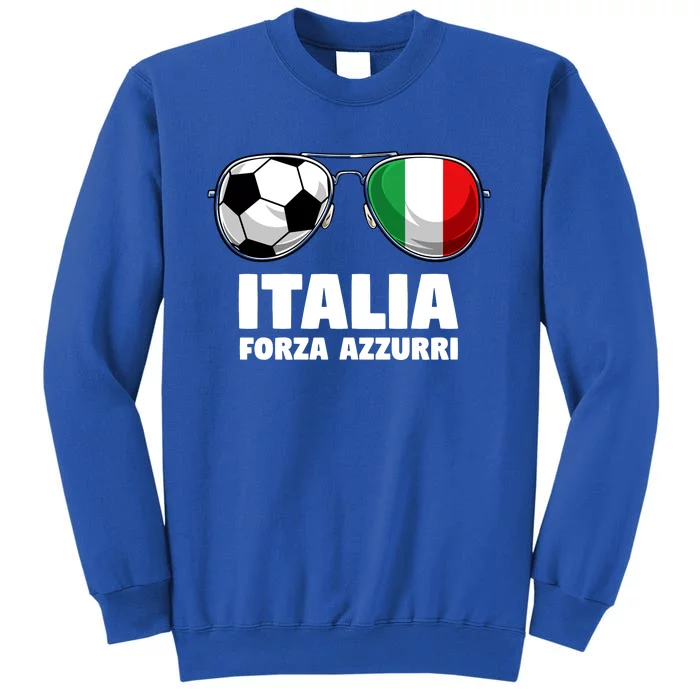 Italia Forza Azzuri Soccer Italian Flag Sunglasses Pride Tall Sweatshirt