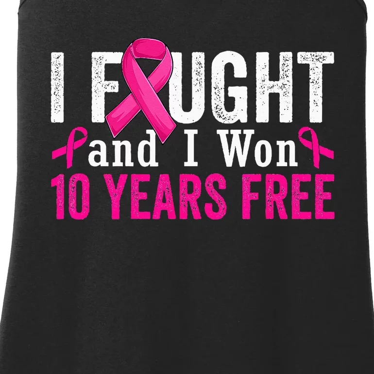 I Fought And I Won 10 Year Free Breast Cancer Survivor Ladies Essential Tank