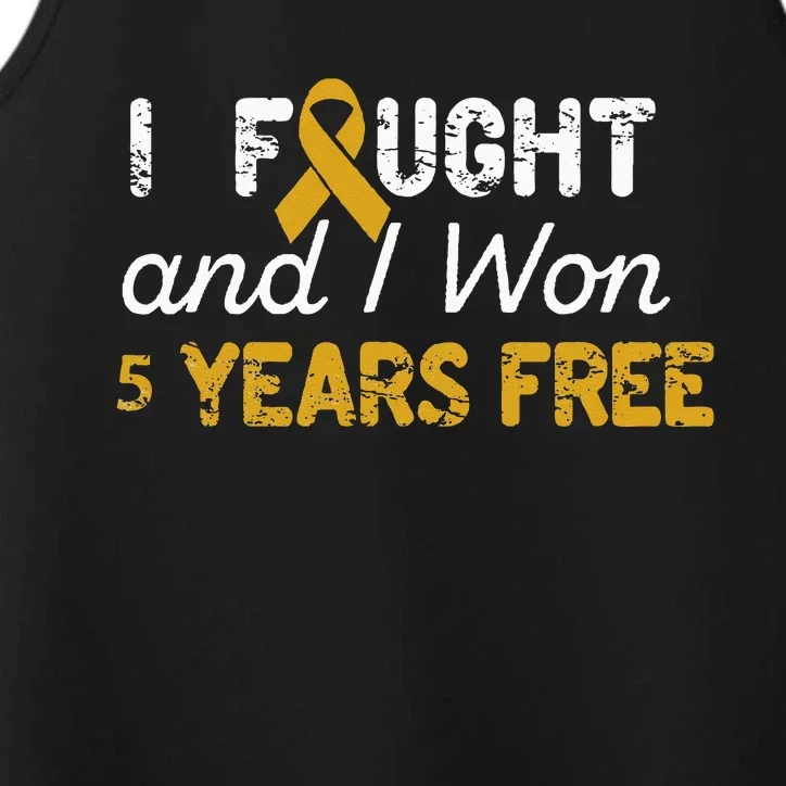 I Fought And I Won 5 Years Free Childhood Cancer Awareness Performance Tank