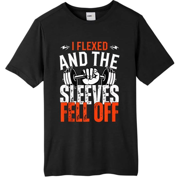 I Flexed and The Sleeves Fell Off Fun Sleeveless Gym Workout ChromaSoft Performance T-Shirt