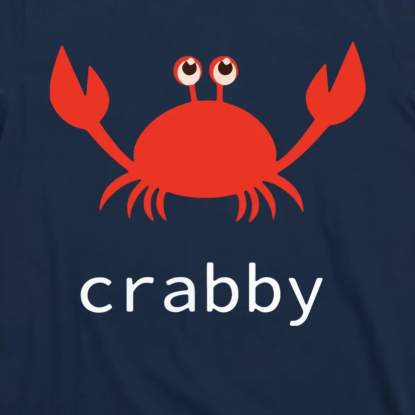 I'm Feeling A Little Crabby Funny Cartoon Crab T-Shirt