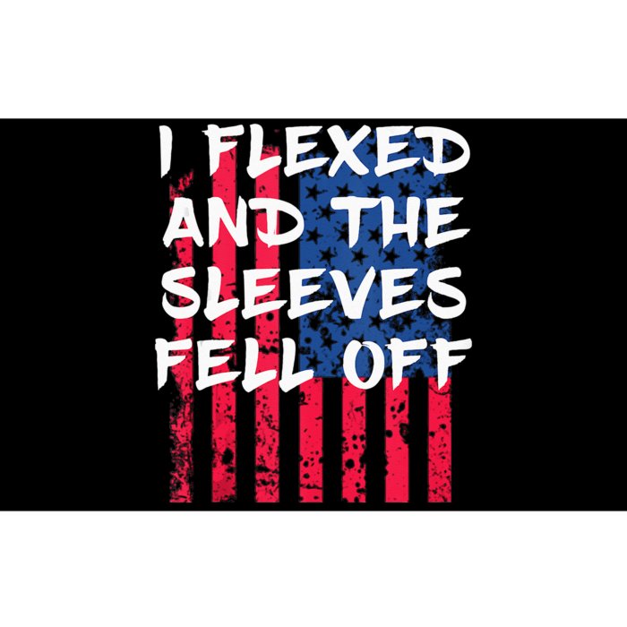 I Flexed And The Sleeves Fell Off Sleeve Patriotic Bumper Sticker