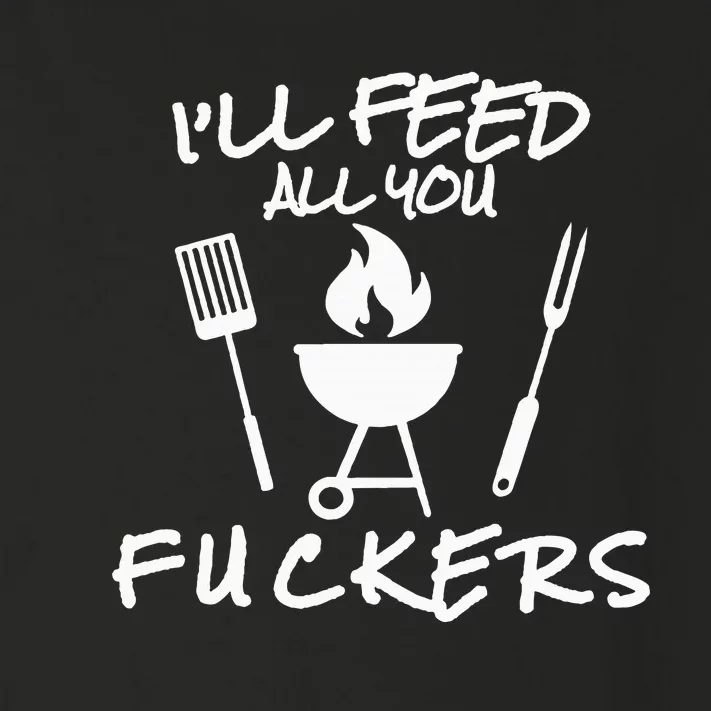 ILl Feed All You Fuckers Funny Bbq Cooking Barbeque Chef Toddler Long Sleeve Shirt