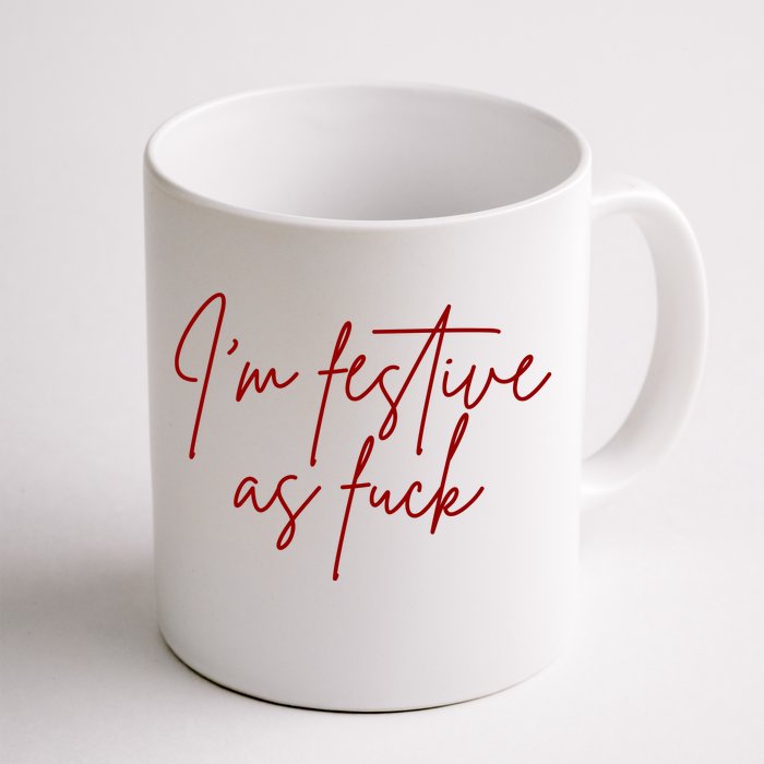 I'm Festive AF Front & Back Coffee Mug