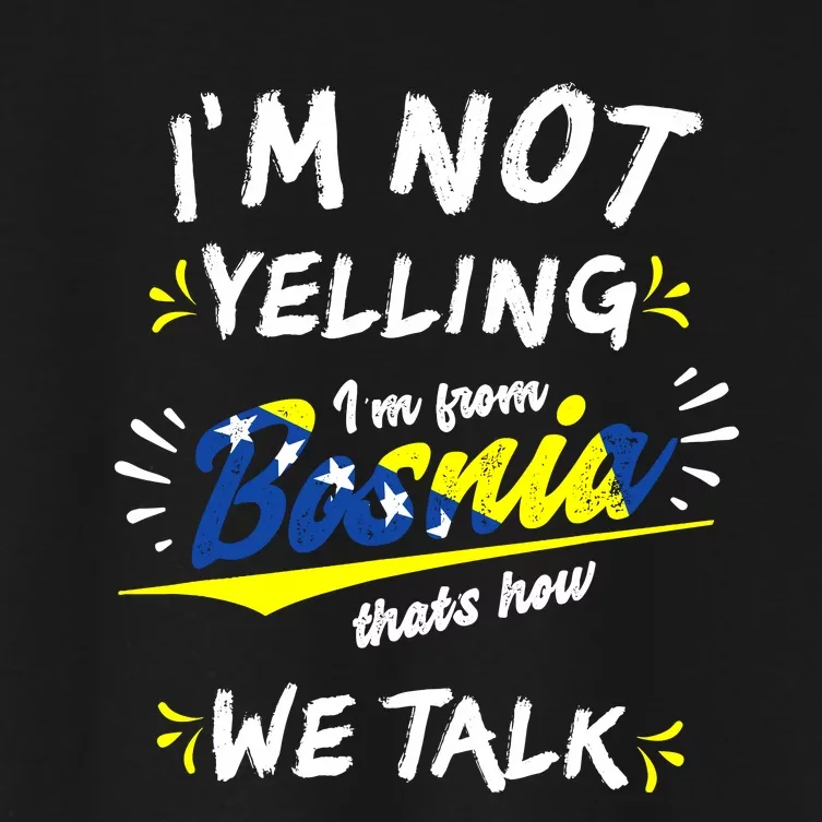 IM From Bosnia For All Bosnian Women's Crop Top Tee