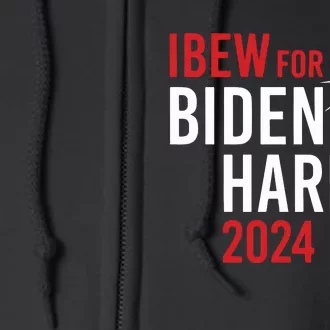 Ibew For Biden Harris 2024 Full Zip Hoodie