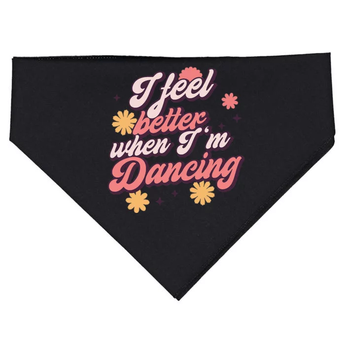 I Feel Better When Im Dancing Love Line Gift USA-Made Doggie Bandana