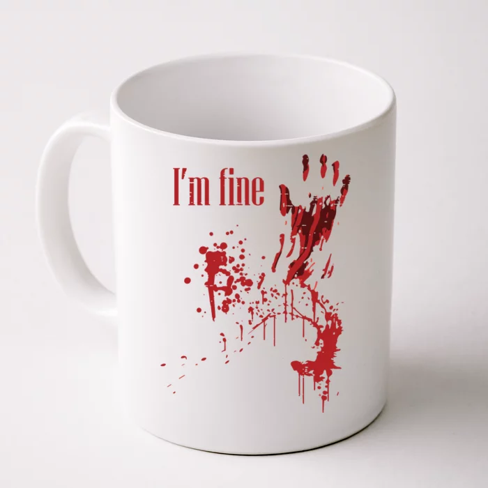 I'm Fine Bloody Halloween Front & Back Coffee Mug