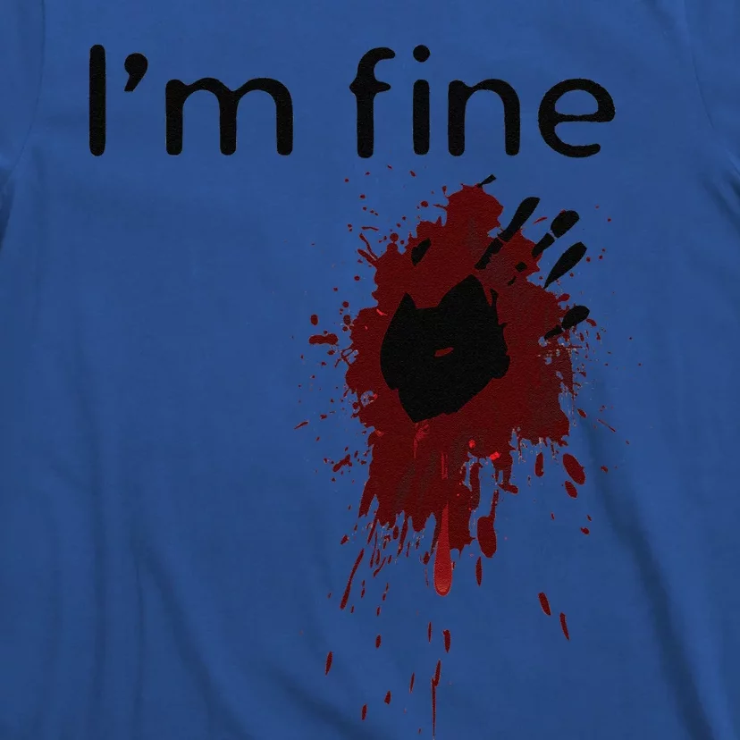 Im Fine Blood Splatter And Bloody Hand Print Halloween Fun T-Shirt