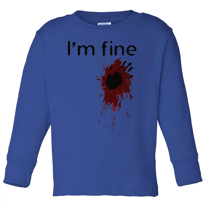 Im Fine Blood Splatter And Bloody Hand Print Halloween Fun Toddler Long Sleeve Shirt