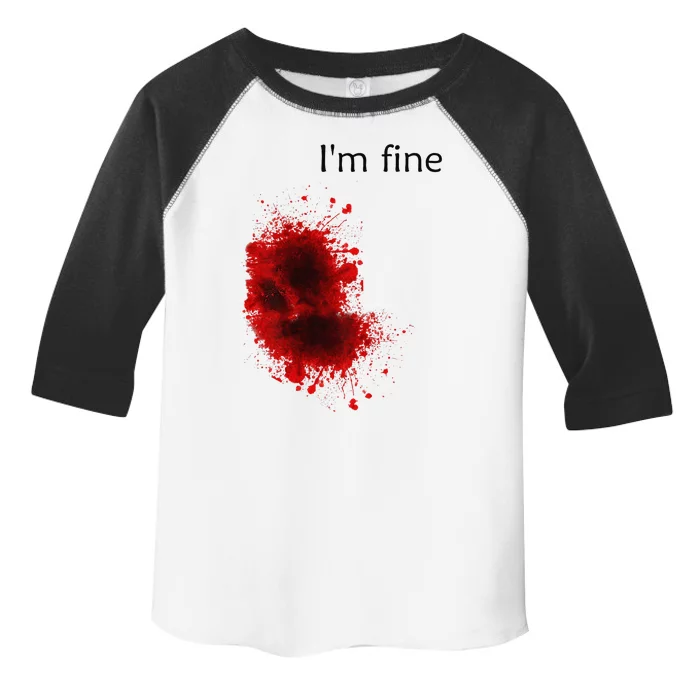 Im Fine Bloody Wound Halloween Gross Costume Toddler Fine Jersey T-Shirt