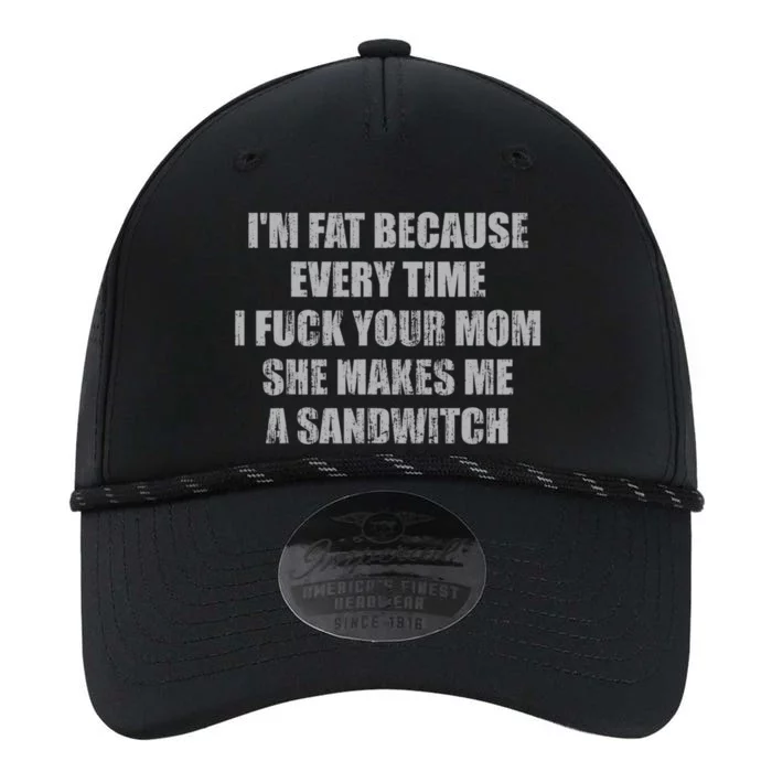 Im Fat Because Every Time I Fuck Your Mom She Makes Me A Sandwich Performance The Dyno Cap