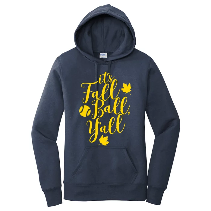 Its Fall Ball Yall Funny Fall Baseball Fall Ball Gift Women's Pullover Hoodie