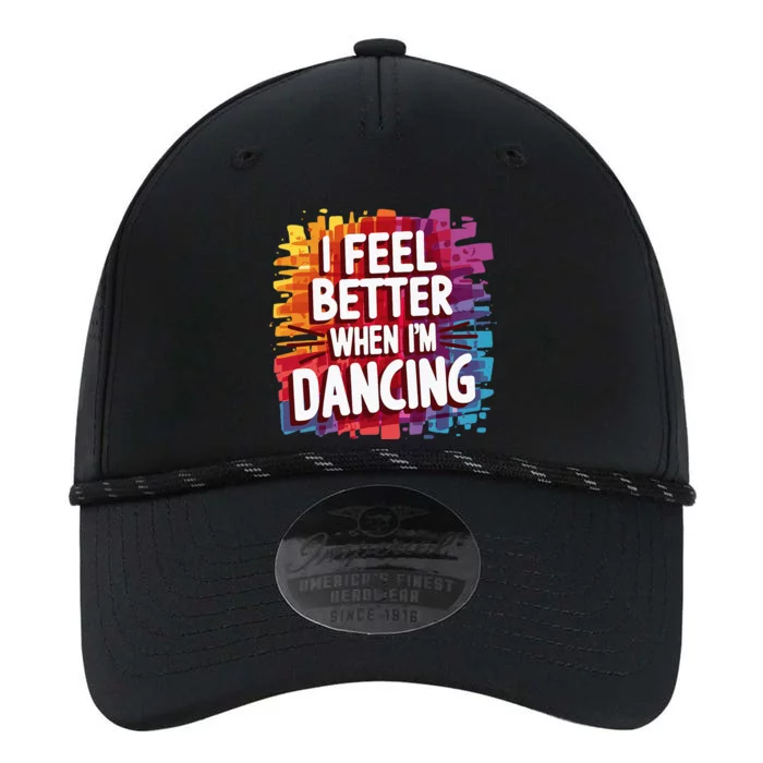 I Feel Better When Im Dancing Performance The Dyno Cap