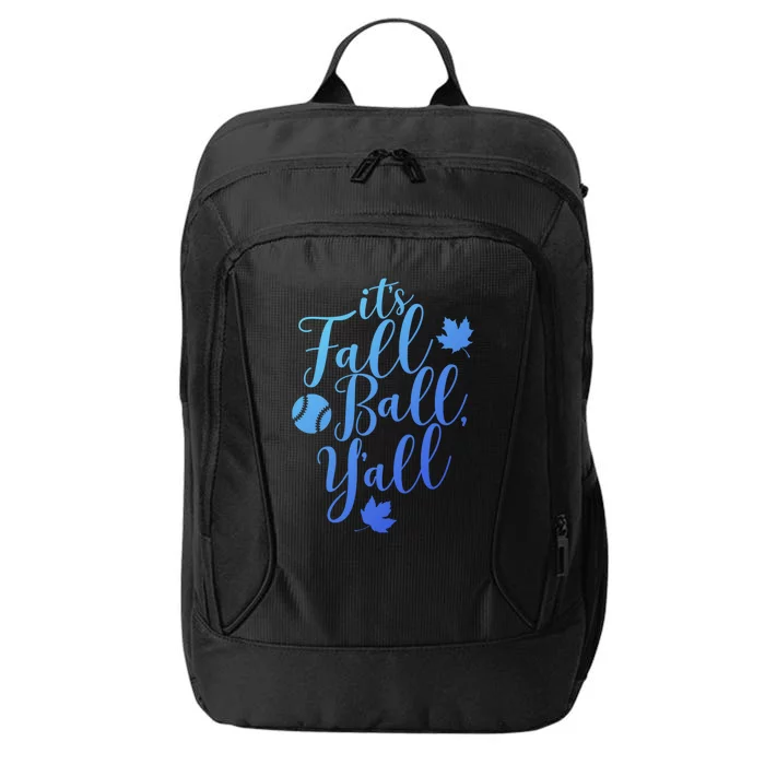 Its Fall Ball Yall Funny Fall Baseball Fall Ball Gift City Backpack