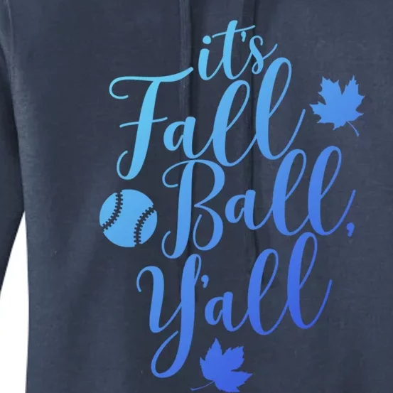 Its Fall Ball Yall Funny Fall Baseball Fall Ball Gift Women's Pullover Hoodie