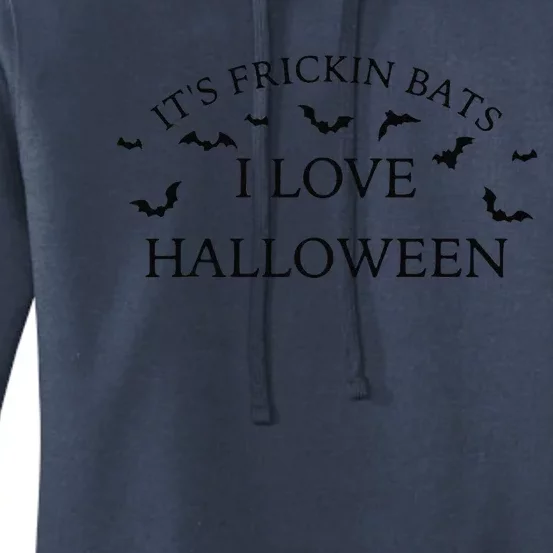 Its Frickin Bats I Love Halloween Women's Pullover Hoodie