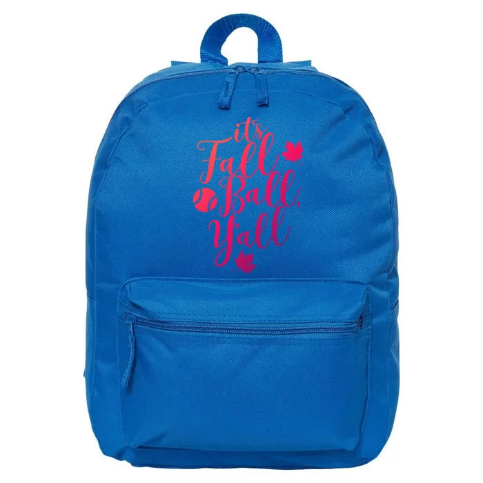 Its Fall Ball Yall Funny Fall Baseball Fall Ball Gift 16 in Basic Backpack