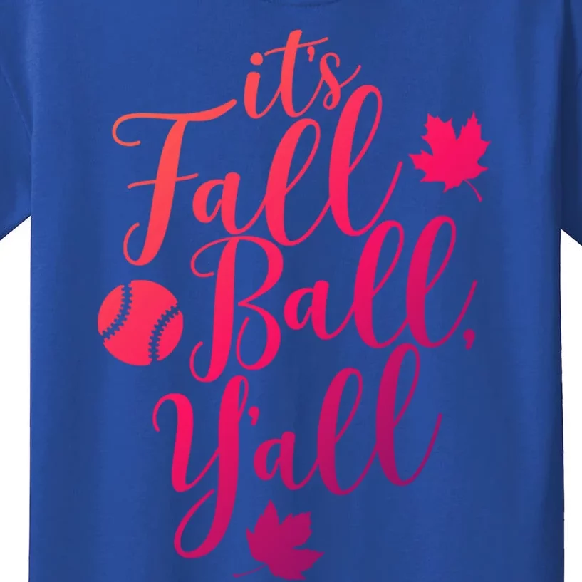 Its Fall Ball Yall Funny Fall Baseball Fall Ball Gift Kids T-Shirt