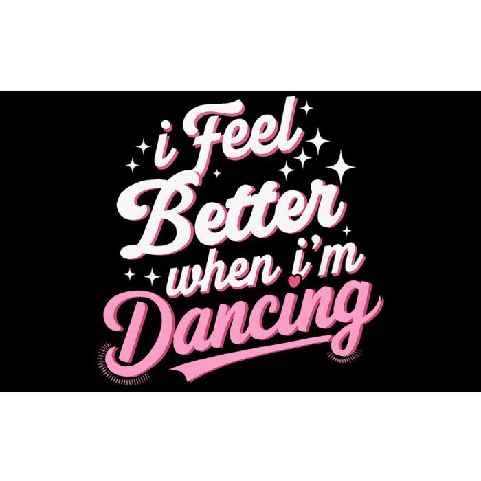 I Feel Better When IM Dancing Dancing Love Line Bumper Sticker