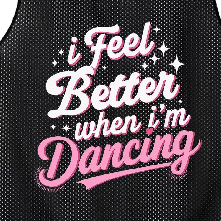 I Feel Better When IM Dancing Dancing Love Line Mesh Reversible Basketball Jersey Tank