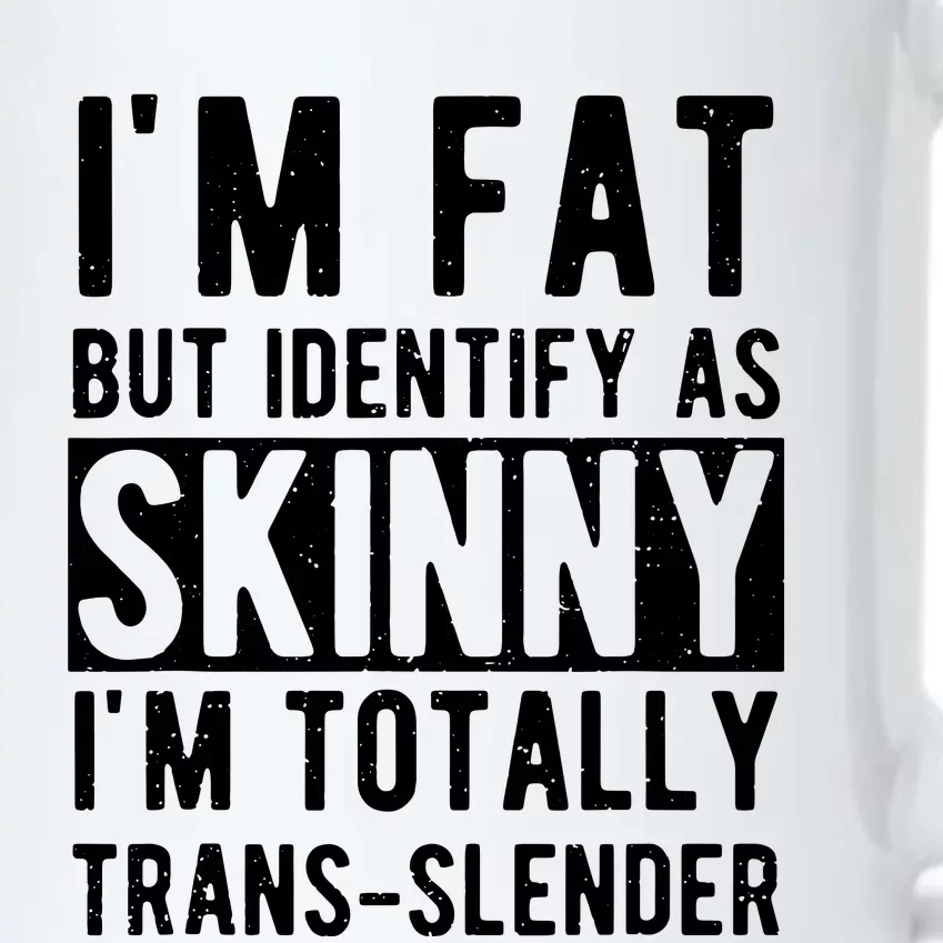 Im Fat But Identify As Skinny I Am Transslender Black Color Changing Mug