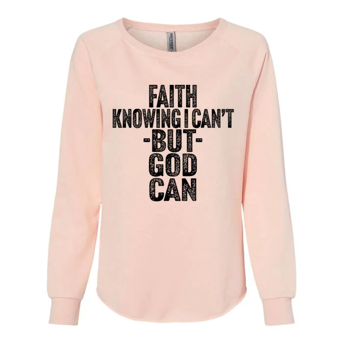 Inspirational Faith Based Religious Spiritual Womens California Wash Sweatshirt