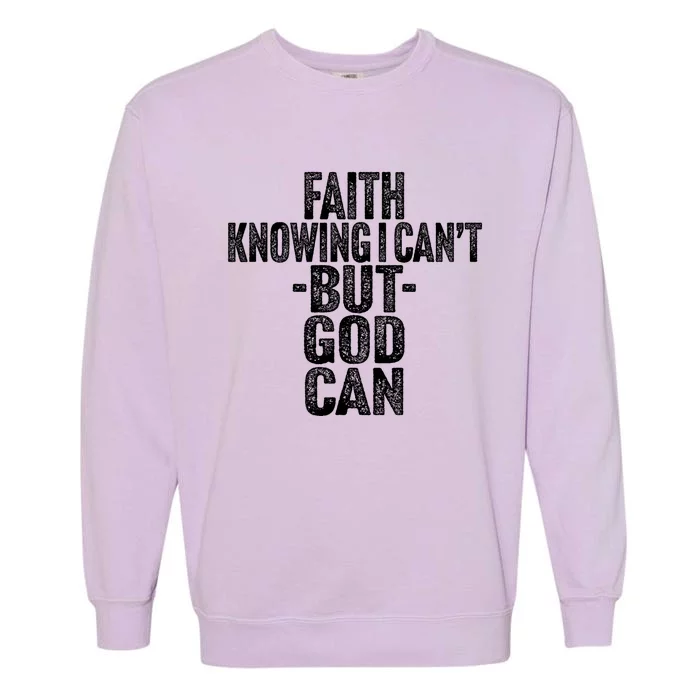 Inspirational Faith Based Religious Spiritual Garment-Dyed Sweatshirt