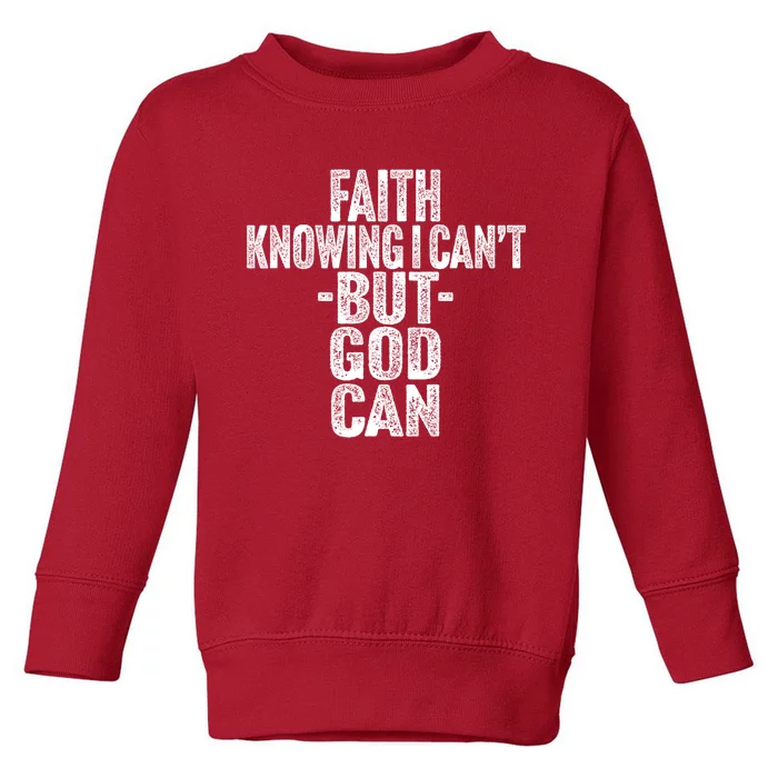 Inspirational Faith Based Religious Spiritual Toddler Sweatshirt