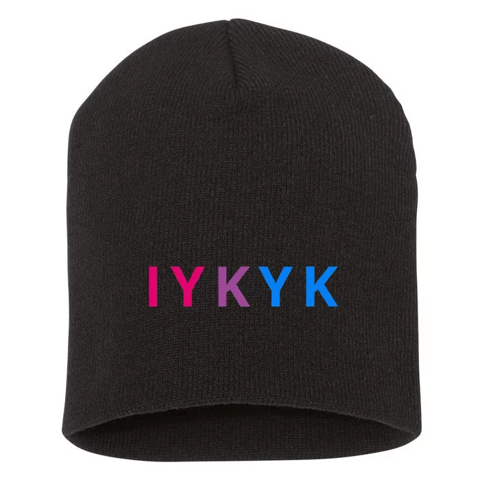 Iykyk Funny Bisexual Lgbtq Pride Subtle Lgbt Bi I Y K Y K Short Acrylic Beanie