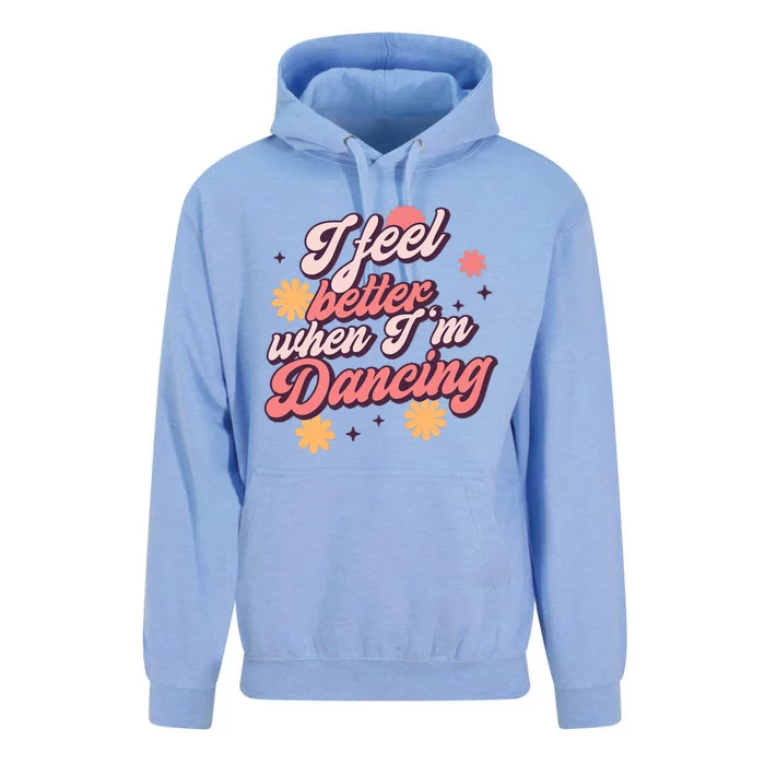 I Feel Better When IM Dancing Dancing Love Line Unisex Surf Hoodie