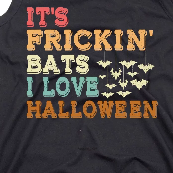 ItS Frickin Bats I Love Halloween Tank Top