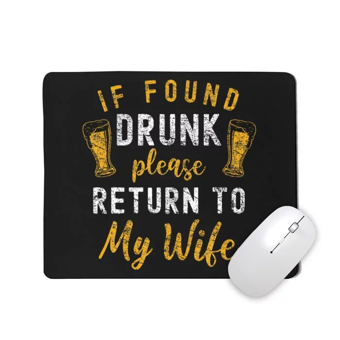 If Found Drunk Return To Wife Couples Mousepad