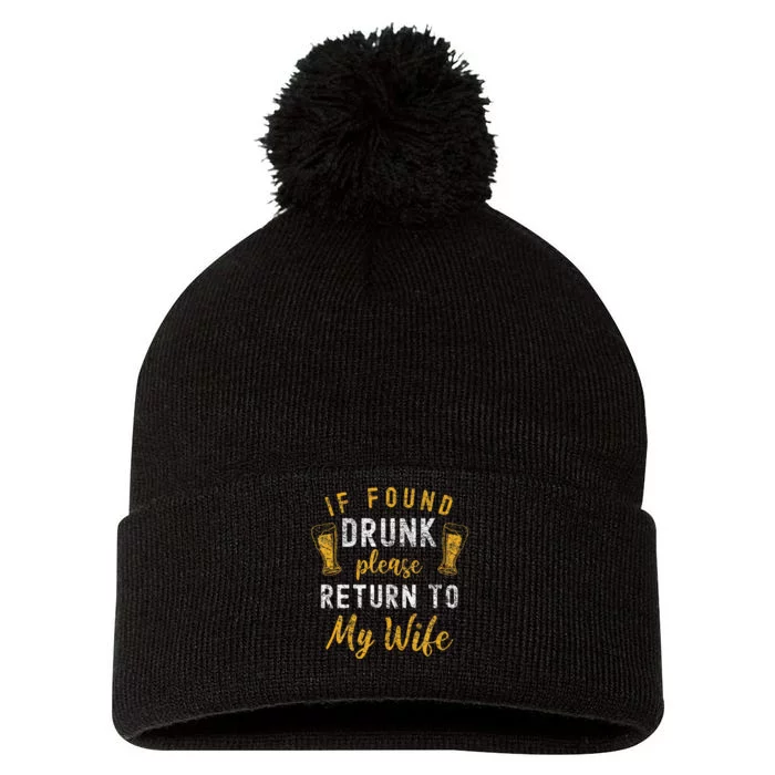 If Found Drunk Return To Wife Couples Pom Pom 12in Knit Beanie