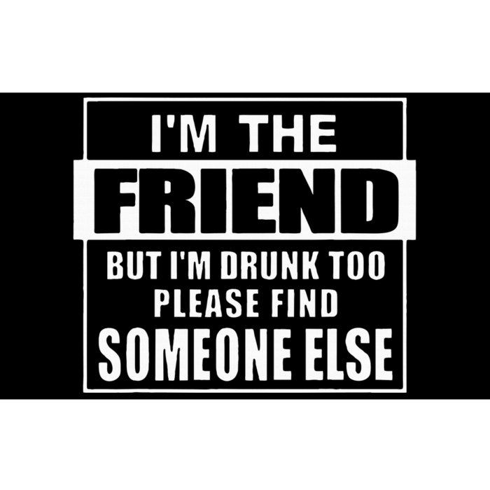 If Found Drunk Please Return To Friend IM The Friend Funny Bumper Sticker