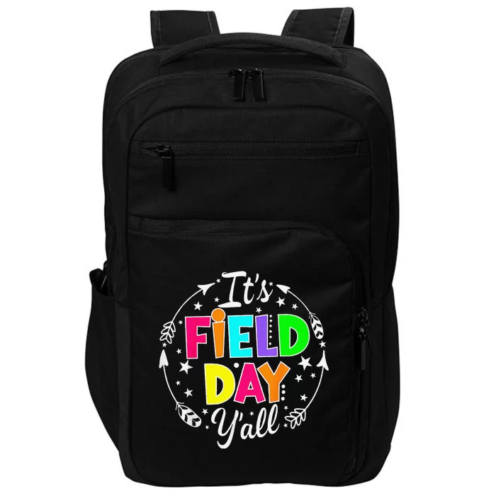 ItS Field Day YAll Funny Teacher Happy Field Day 2024 Impact Tech Backpack