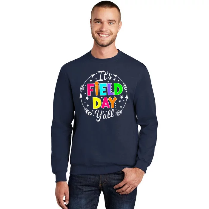 ItS Field Day YAll Funny Teacher Happy Field Day 2024 Sweatshirt