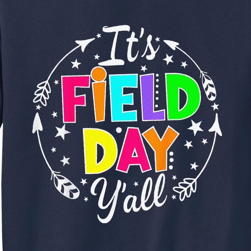 ItS Field Day YAll Funny Teacher Happy Field Day 2024 Sweatshirt