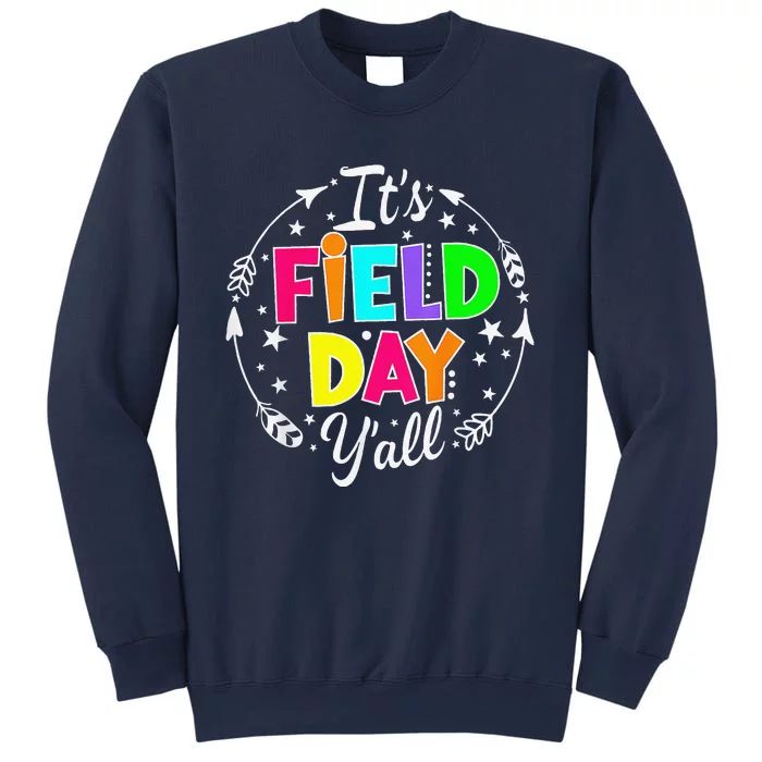 ItS Field Day YAll Funny Teacher Happy Field Day 2024 Sweatshirt