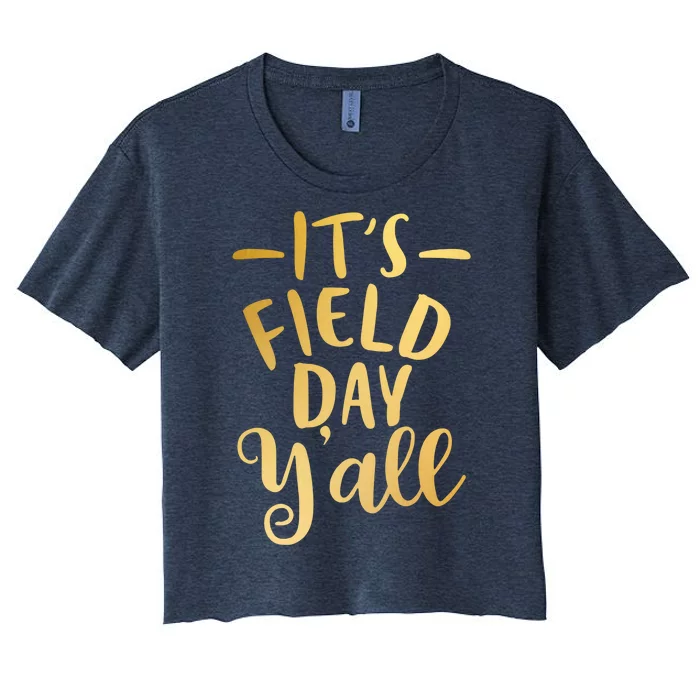 It's Field Day Y'all Women's Crop Top Tee