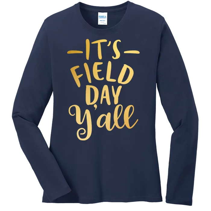 It's Field Day Y'all Ladies Long Sleeve Shirt