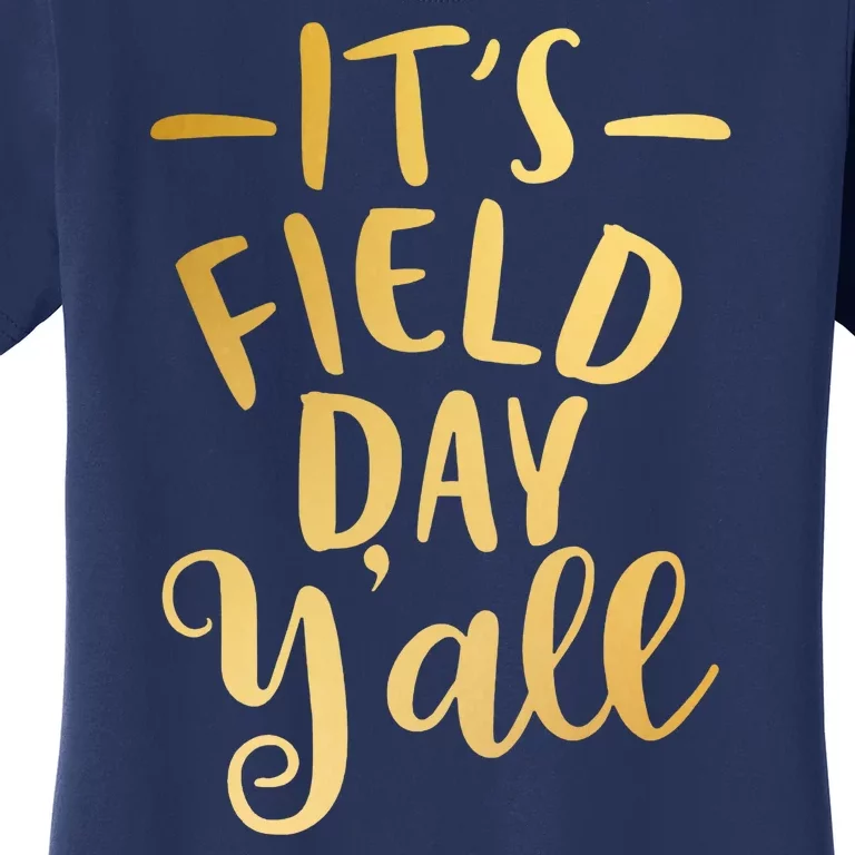 It's Field Day Y'all Women's T-Shirt