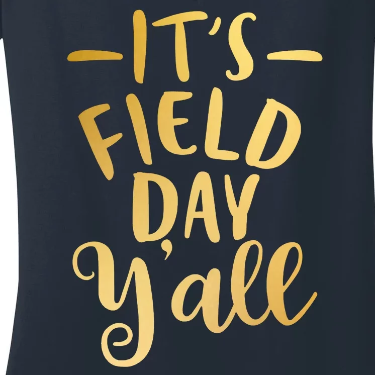 It's Field Day Y'all Women's V-Neck T-Shirt