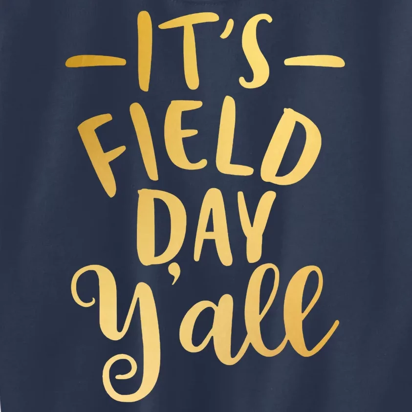 It's Field Day Y'all Kids Sweatshirt