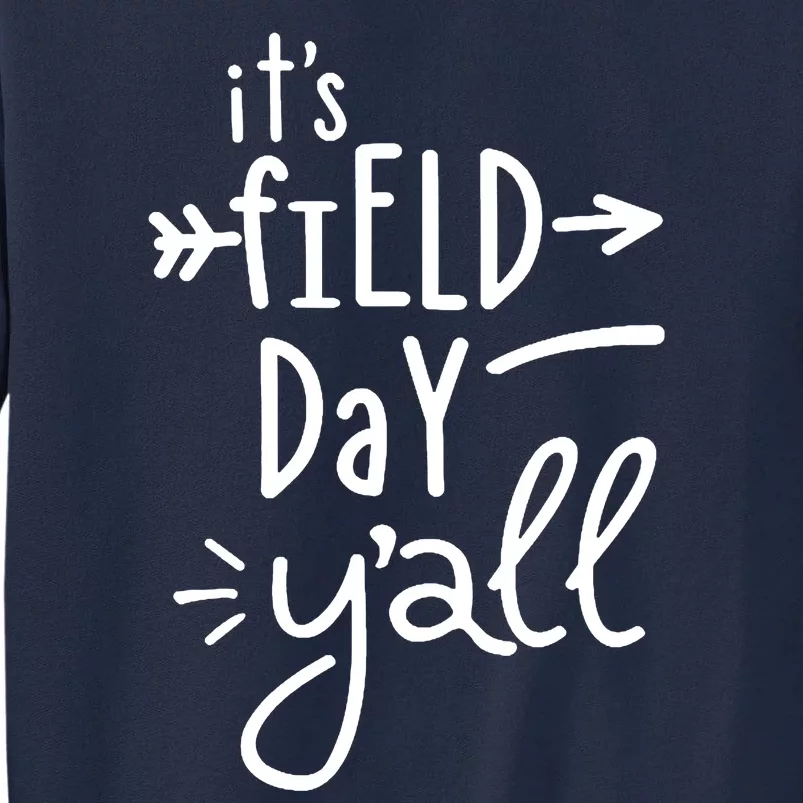 It's Field Day Y'all Class Tall Sweatshirt