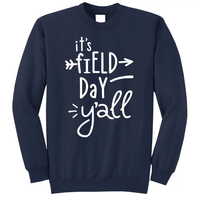 It's Field Day Y'all Class Tall Sweatshirt