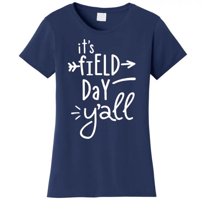 It's Field Day Y'all Class Women's T-Shirt