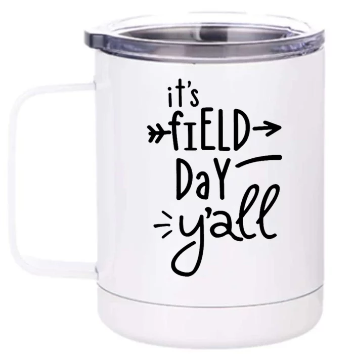 It's Field Day Y'all Class Front & Back 12oz Stainless Steel Tumbler Cup