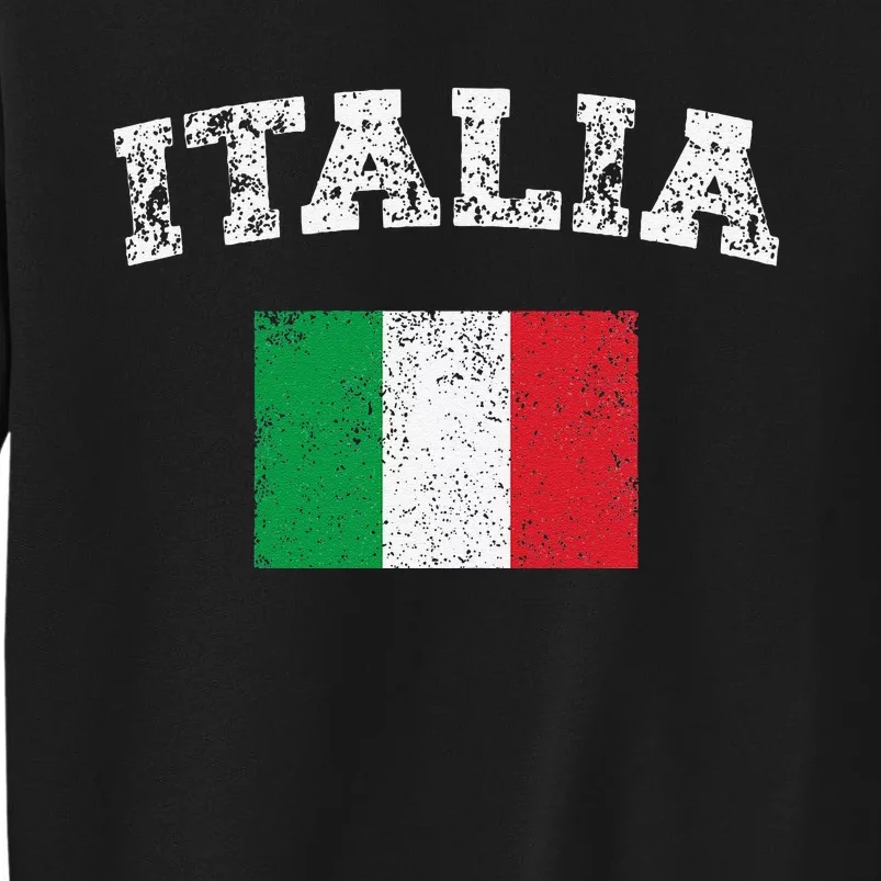 Italian Flag Distressed Flag Of Italy Italia Flag Tall Sweatshirt