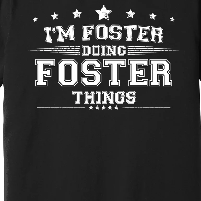 Im Foster Doing Foster Things Premium T-Shirt